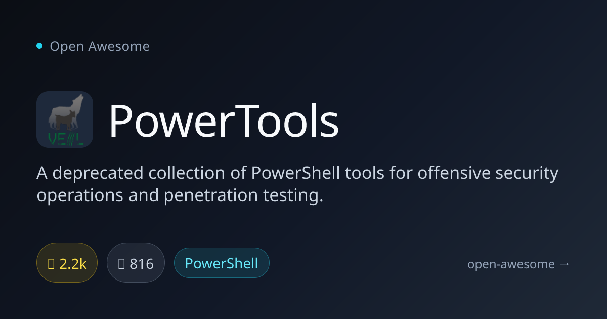PowerTools — Deprecated PowerShell Security Tools | Open Awesome