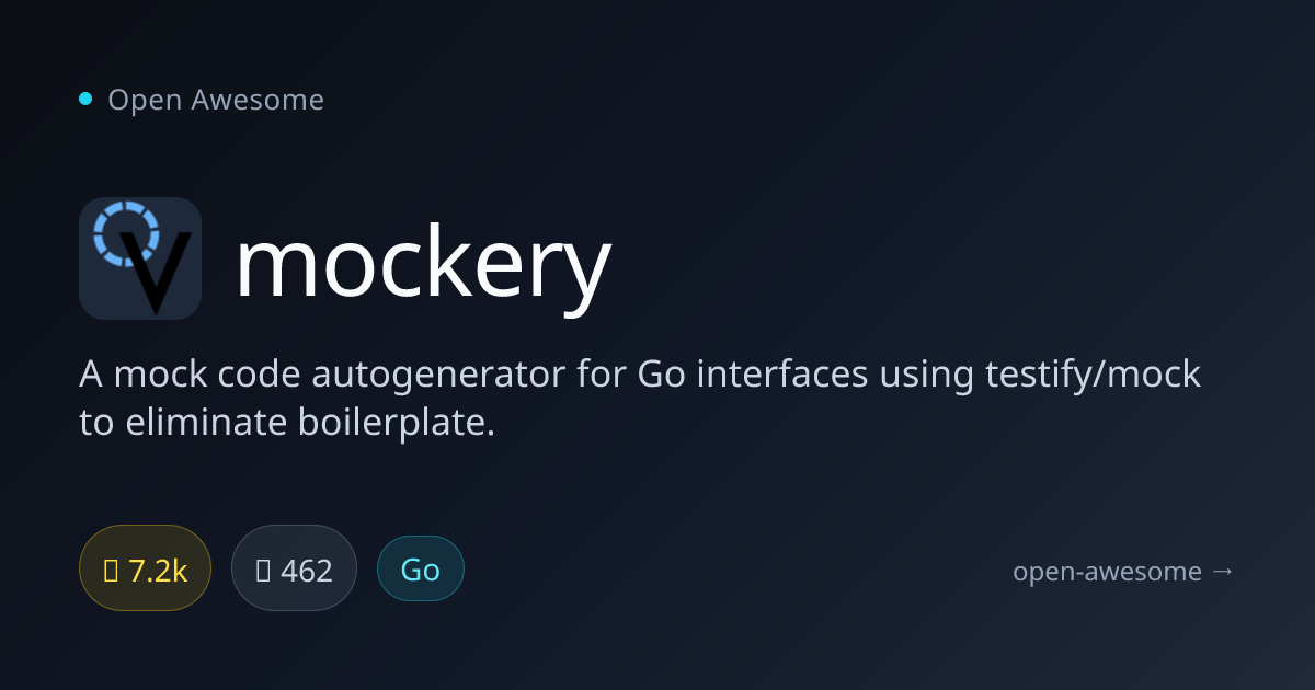 mockery — Go Mock Code Autogenerator | Open Awesome