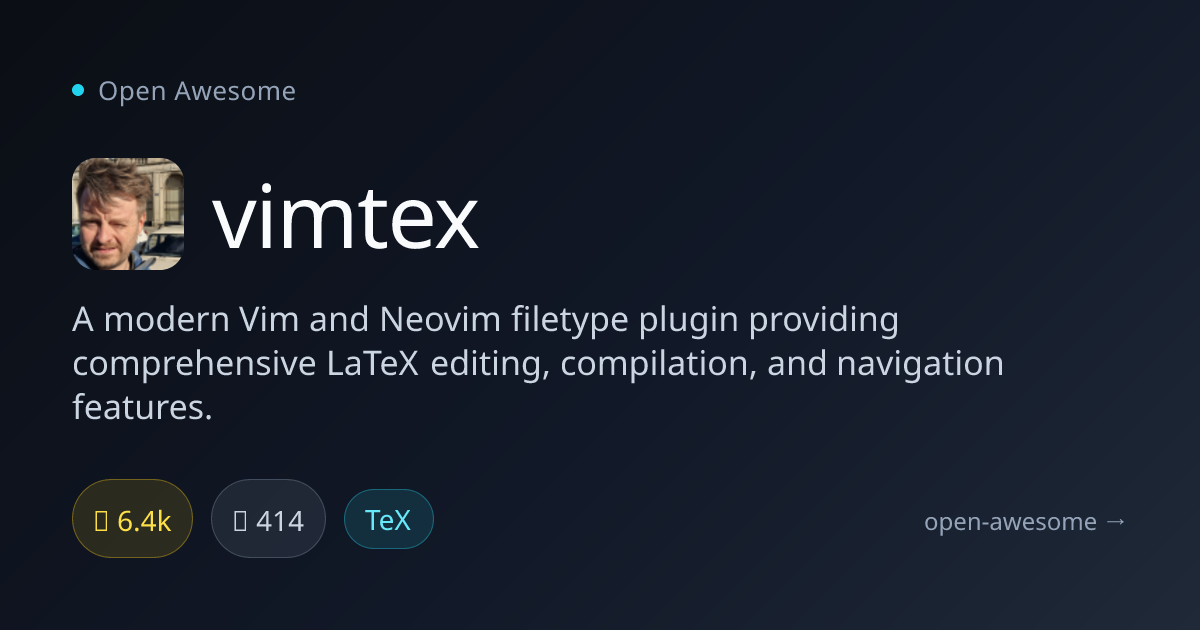 vimtex — Modern LaTeX Plugin for Vim/Neovim | Open Awesome