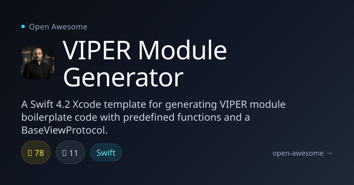 VIPER Module Generator — Swift Xcode VIPER Template | Open Awesome