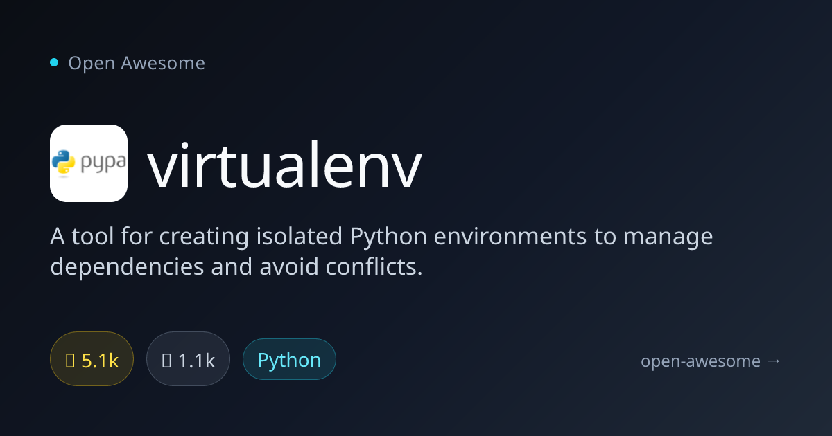 virtualenv — Isolated Python Environment Tool | Open Awesome