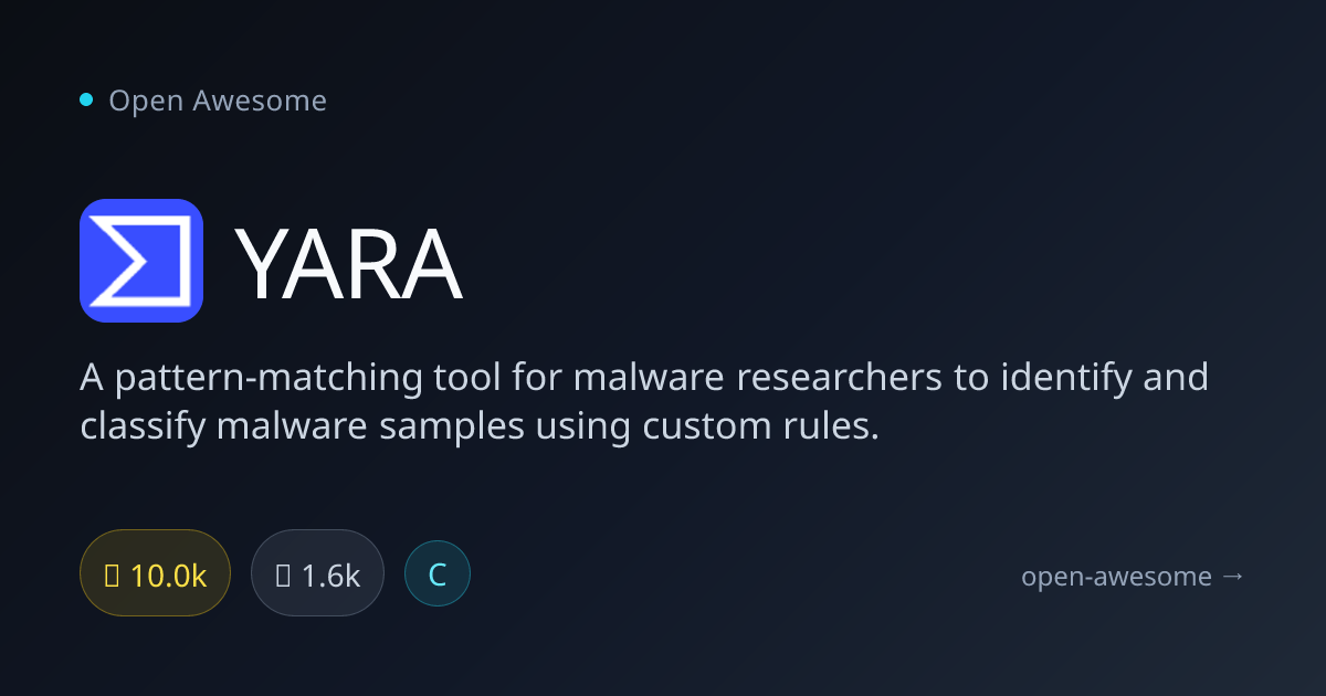 YARA — Malware Pattern-Matching Tool | Open Awesome