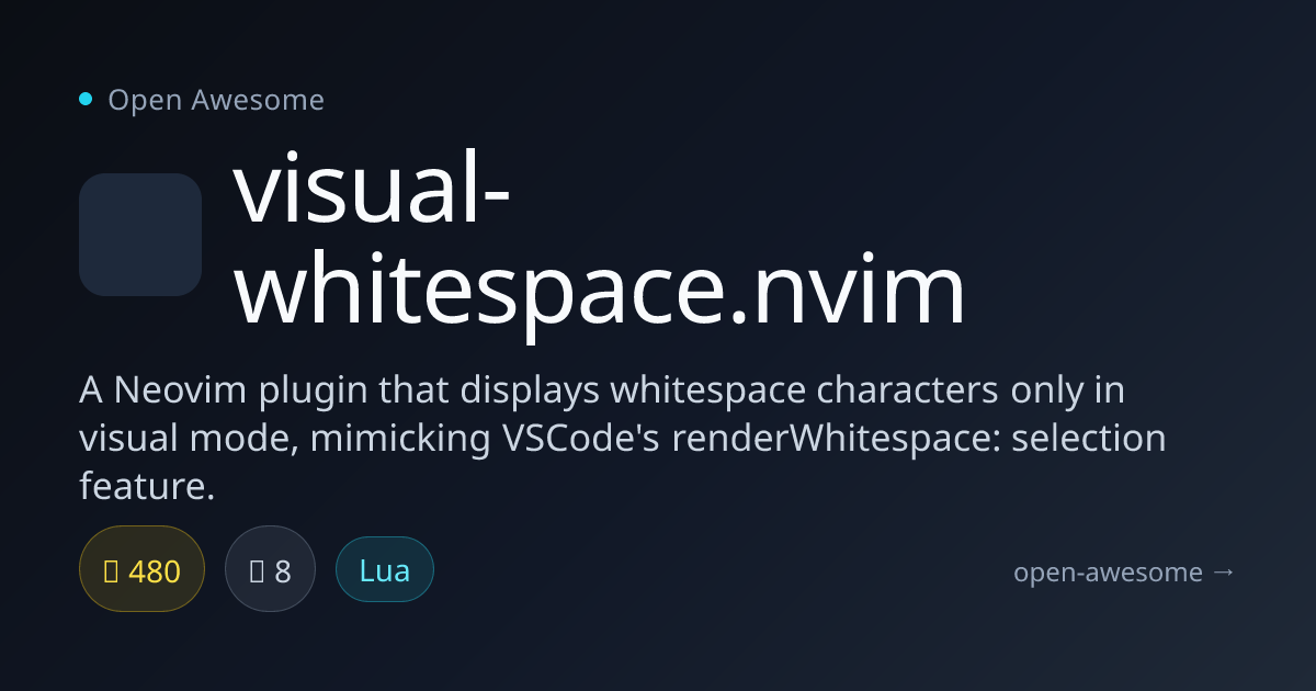 visual-whitespace.nvim — Neovim Visual Whitespace Plugin | Open Awesome
