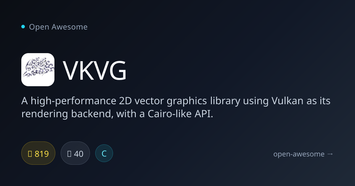 VKVG — Vulkan 2D Vector Graphics Library | Open Awesome