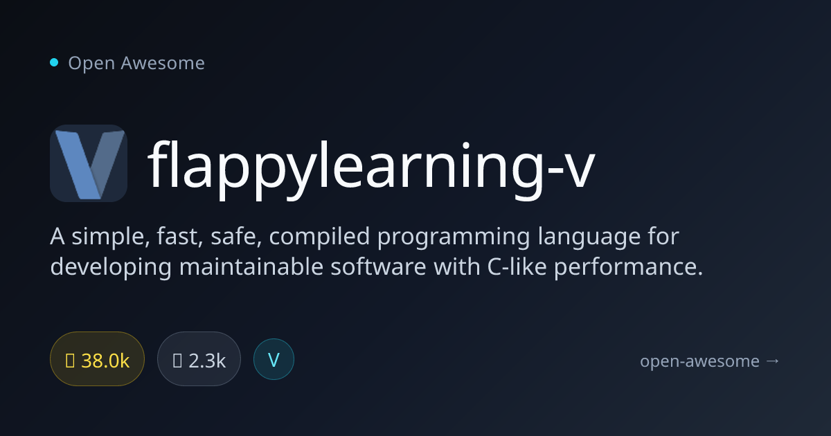 flappylearning-v — Fast Compiled Programming Language | Open Awesome