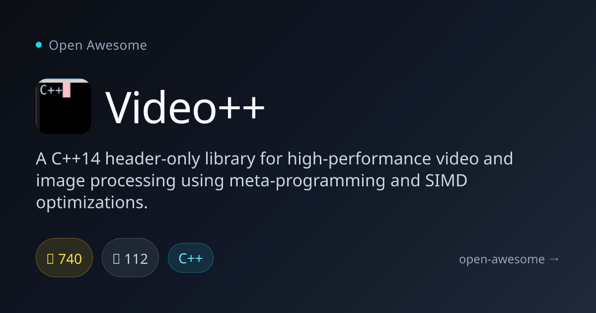 Video++ — High-Performance Video Processing Library | Open Awesome