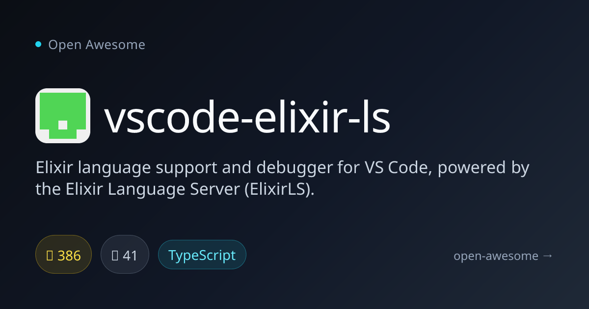 vscode-elixir-ls — Elixir Language Server for VS Code | Open Awesome