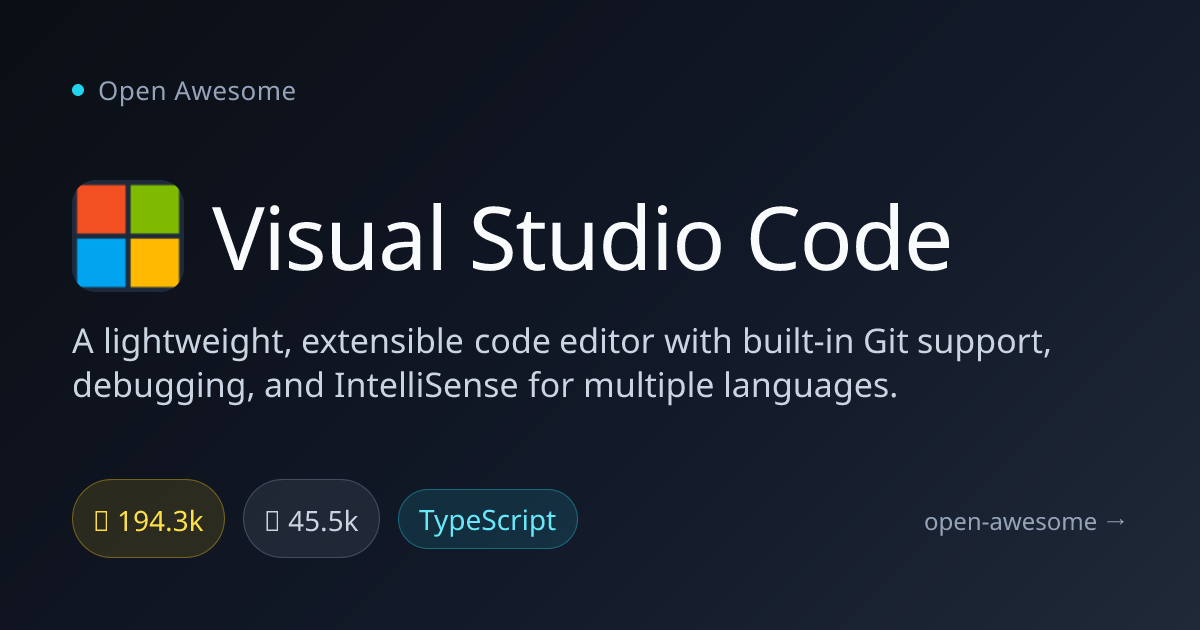 Visual Studio Code — Lightweight Extensible Code Editor | Open Awesome