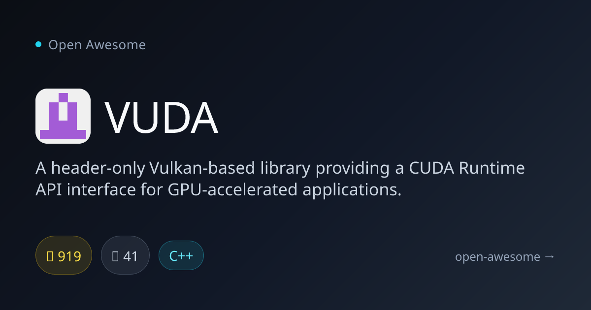 VUDA — Vulkan CUDA Runtime API | Open Awesome