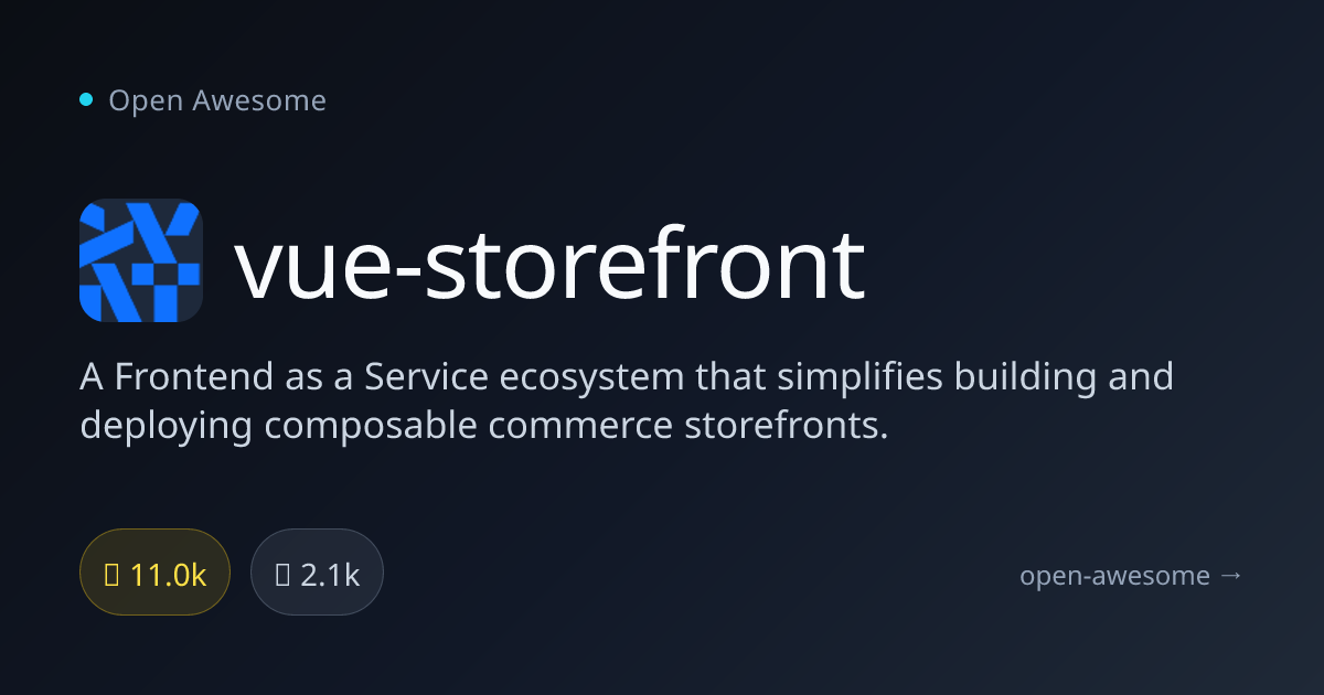 vue-storefront — Composable Commerce Ecosystem | Open Awesome