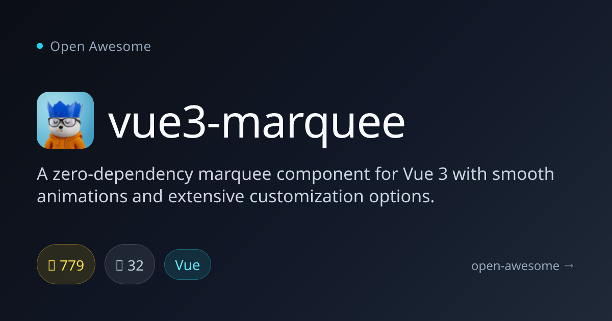 vue3-marquee — Zero-Dependency Vue 3 Marquee | Open Awesome