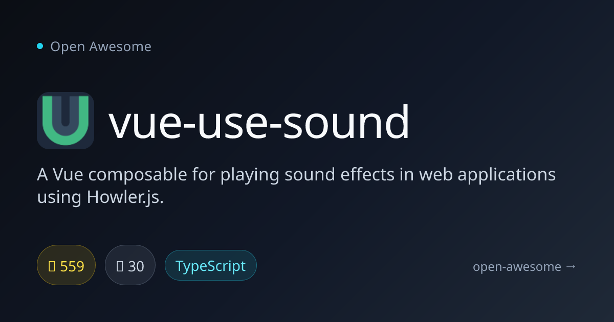 vue-use-sound — Vue Sound Effects Composable | Open Awesome