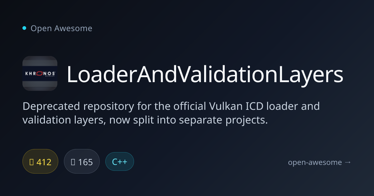 LoaderAndValidationLayers — Vulkan ICD Loader & Validation | Open Awesome