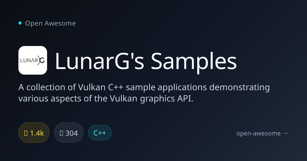 LunarG's Samples — Vulkan C++ Sample Applications | Open Awesome