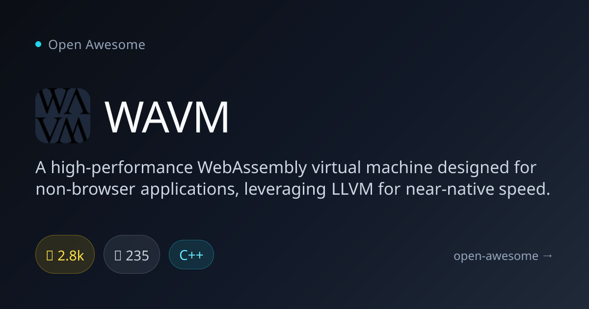WAVM — High-Performance WebAssembly VM | Open Awesome