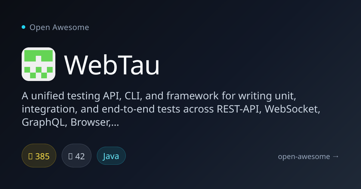 WebTau — Unified Testing API & Framework | Open Awesome
