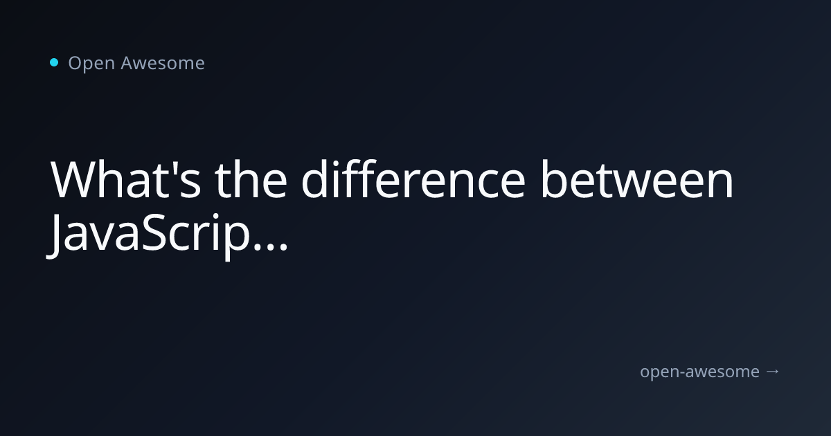 What's the difference between JavaScript and ECMAScript? | Open Awesome
