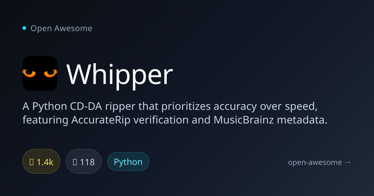 Whipper — Accurate Python CD-DA Ripper | Open Awesome