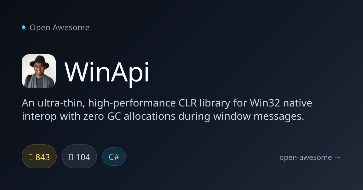 WinApi — Ultra-Thin Win32 Interop Library | Open Awesome