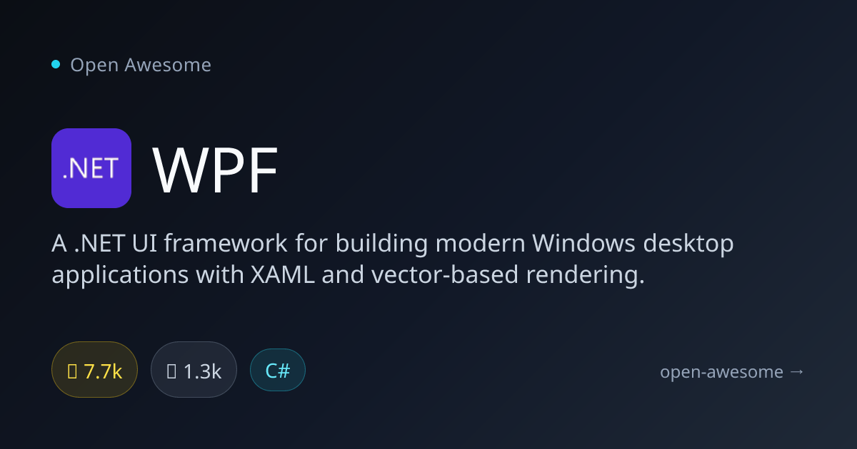 WPF — .NET Windows Desktop Framework | Open Awesome