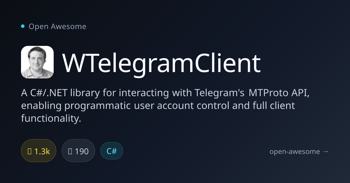 WTelegramClient — C# Library for Telegram MTProto API | Open Awesome