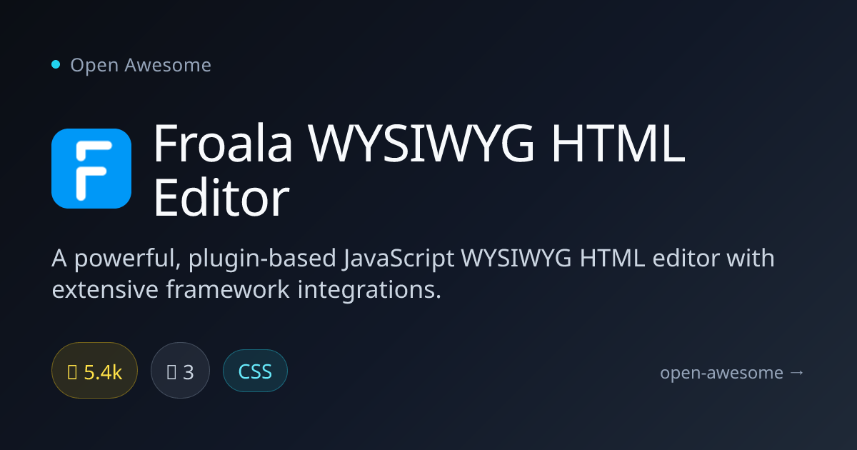 Froala WYSIWYG HTML Editor — Plugin-Based HTML Editor | Open Awesome