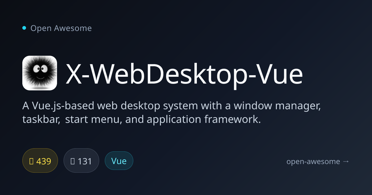 X-WebDesktop-Vue — Vue.js Web Desktop System | Open Awesome