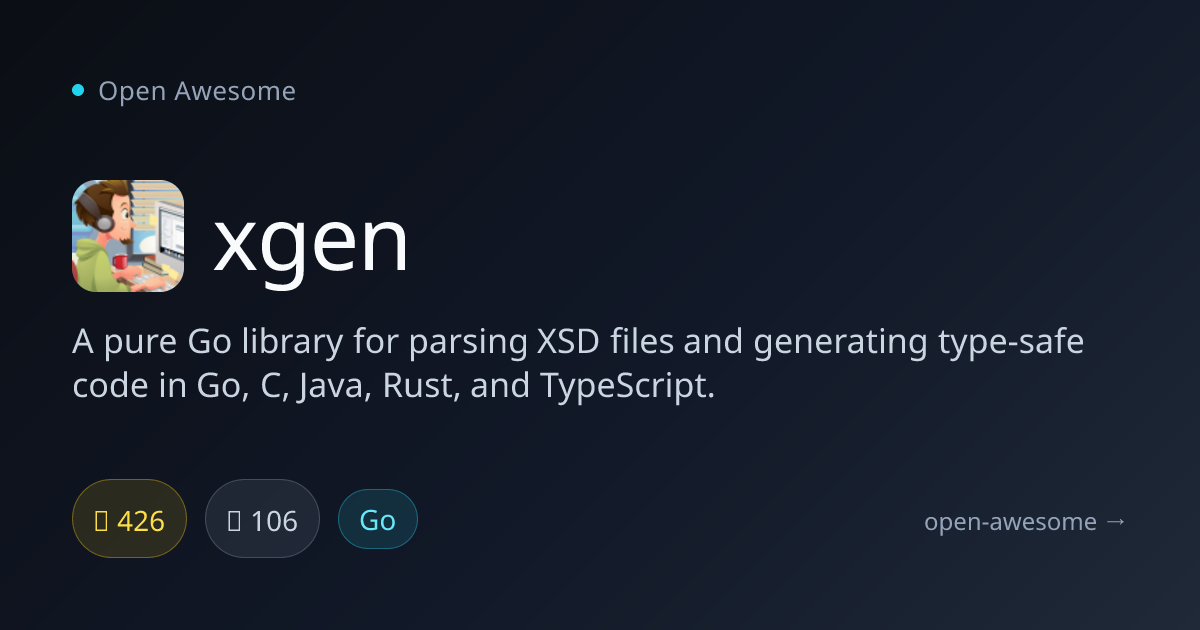 xgen — XSD Parser & Code Generator | Open Awesome