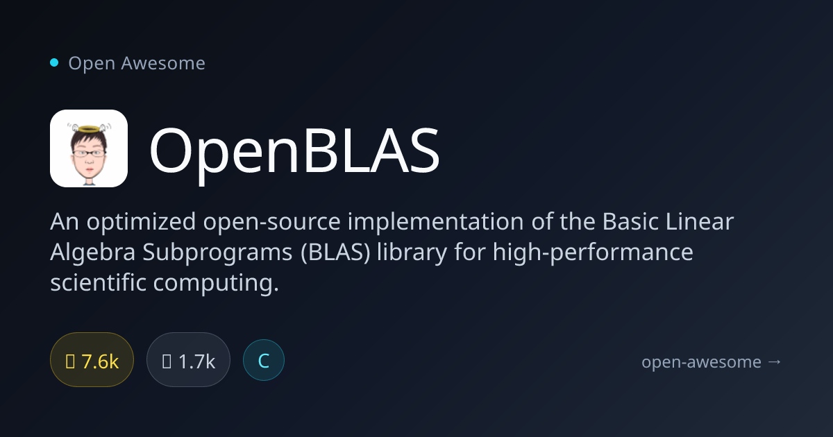 OpenBLAS — Optimized BLAS Implementation | Open Awesome