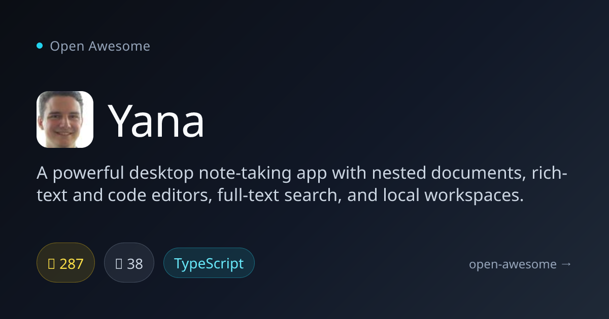 Yana — Desktop Note-Taking with Nested Docs | Open Awesome