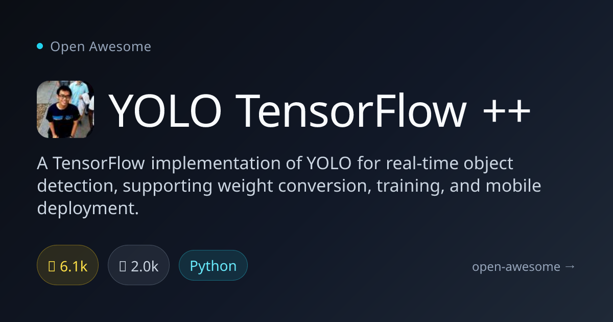 YOLO TensorFlow ++ — Real-Time Object Detection | Open Awesome