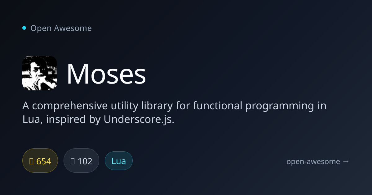 Moses — Functional Programming Library for Lua | Open Awesome