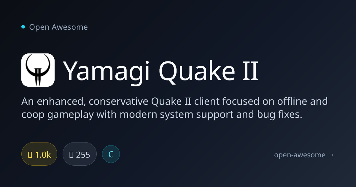 Yamagi Quake II — Enhanced Quake II Client | Open Awesome