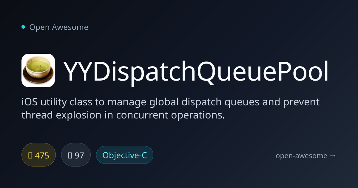 YYDispatchQueuePool — iOS Dispatch Queue Manager | Open Awesome