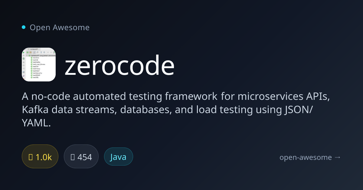zerocode — No-Code API Testing Framework | Open Awesome