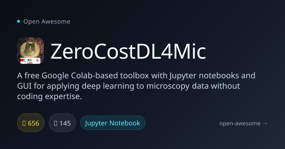 ZeroCostDL4Mic — Deep Learning for Microscopy | Open Awesome