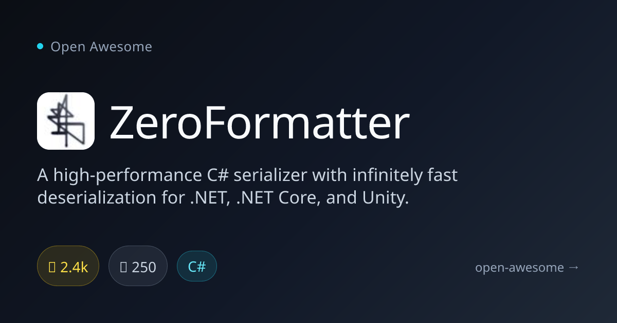 ZeroFormatter — High-Performance C# Serializer | Open Awesome