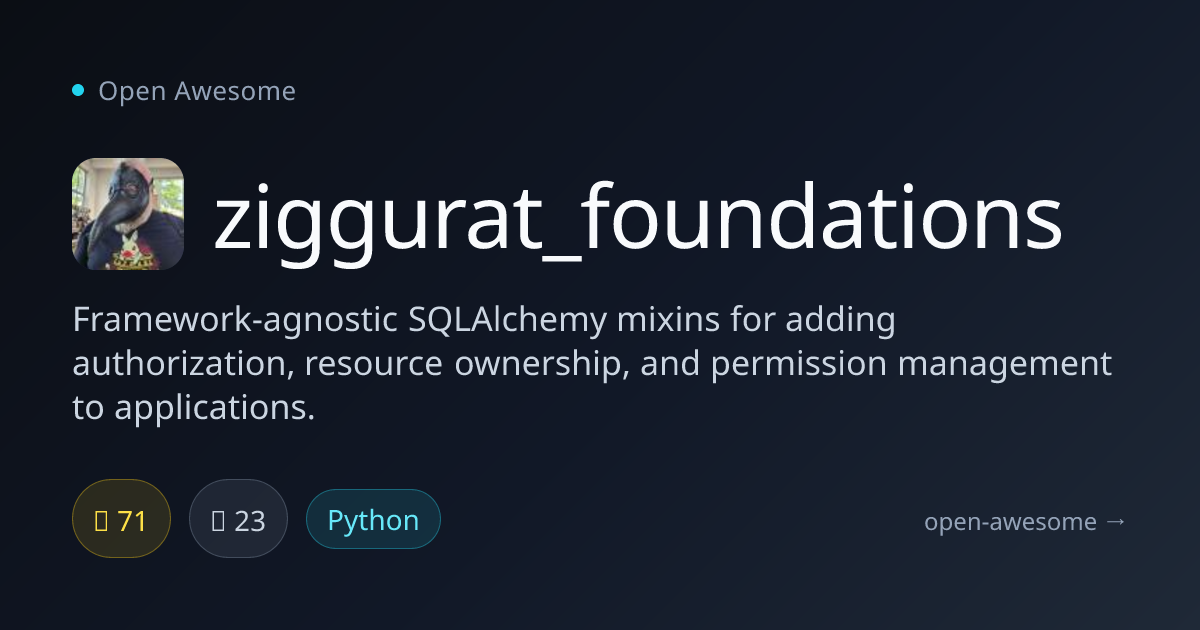 ziggurat_foundations — SQLAlchemy Authorization Mixins | Open Awesome