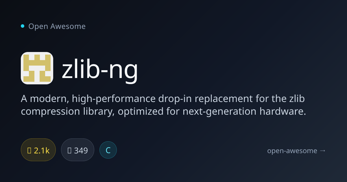 zlib-ng — Modern High-Performance Zlib | Open Awesome