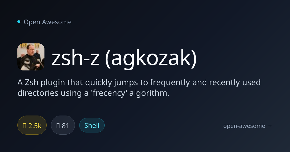 zsh-z (agkozak) — Zsh Directory Jump Plugin | Open Awesome